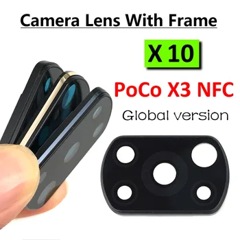 10 шт. Оригинал для камеры Xiaomi Mi Poco X3 NFC Pro Со стеклянным объективом сзади Стеклянная линза камеры заднего вида с рамкой Запасные части