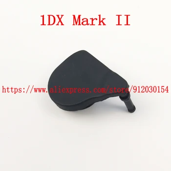 Высококачественная НОВАЯ Резиновая Крышка с Расширяющимся интерфейсом Для Ремонта Цифровой Зеркальной Камеры Canon EOS 1DX 1D-X/1DX Mark II/1DX2/1DXII